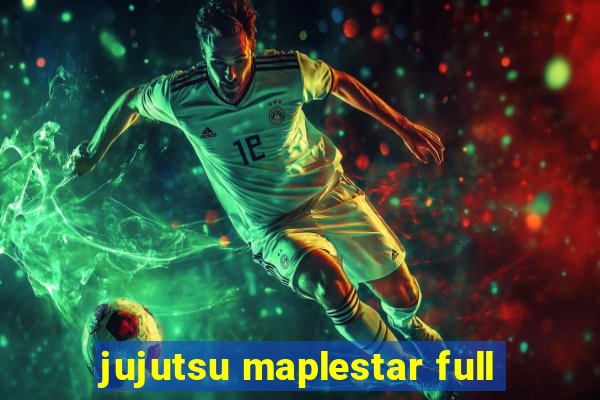 jujutsu maplestar full